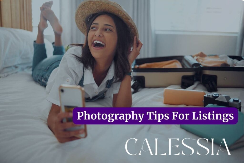 Photography Tips That Turn Listings Into Bookings 1 - CALESSIA Digital