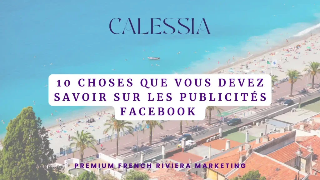 10 Choses que Vous Devez Savoir sur les Publicités Facebook 