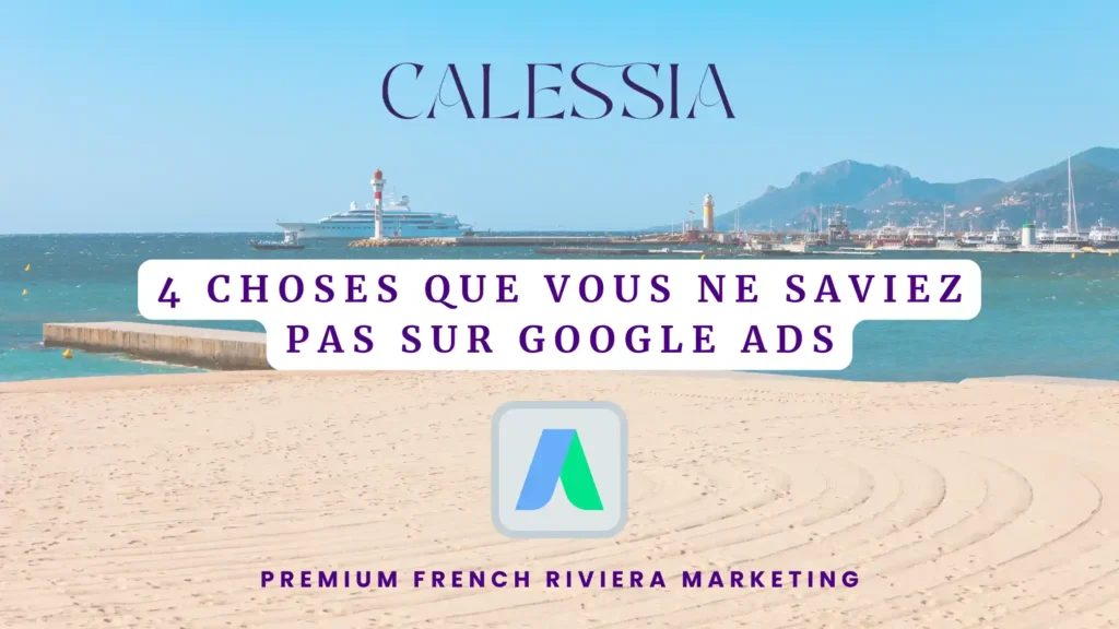 4 Choses Que Vous Ne Saviez Pas sur Google Ads