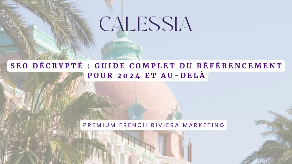 SEO Décrypté Guide Complet du Référencement pour 2024