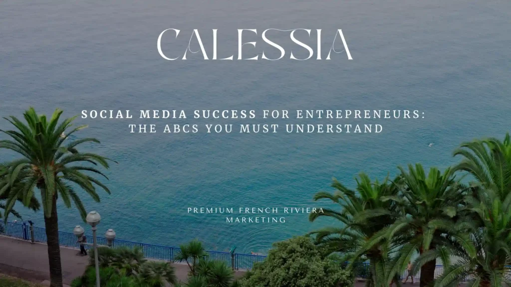 Social Media Success for Entrepreneurs The ABCs You MUST Understand